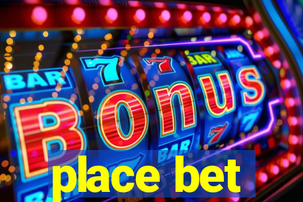 place bet