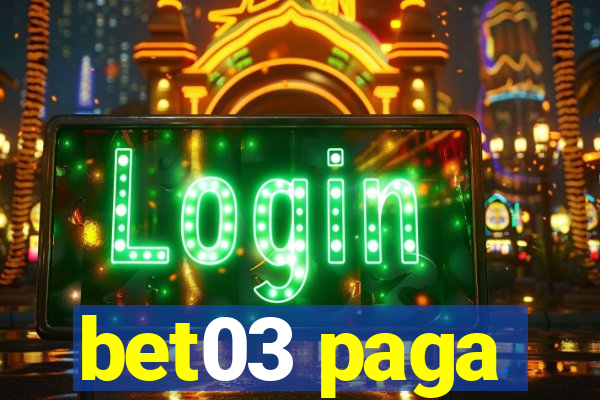 bet03 paga