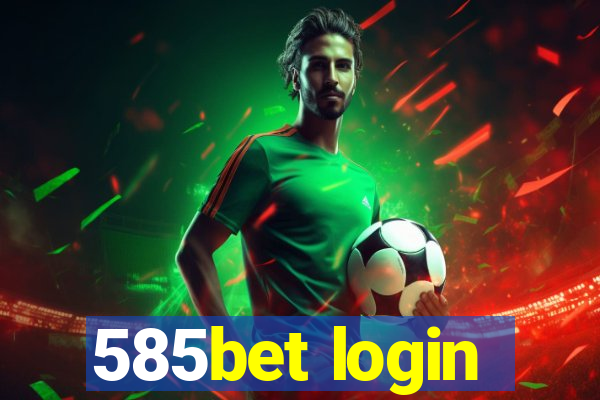 585bet login