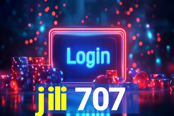 jili 707