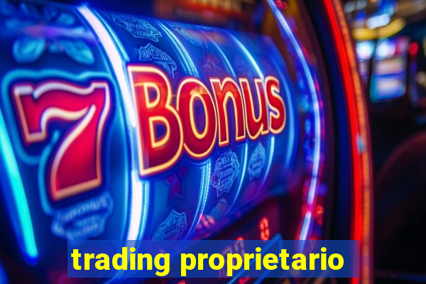 trading proprietario