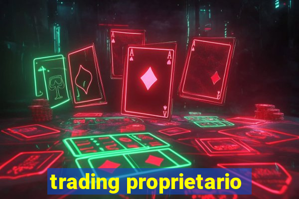 trading proprietario