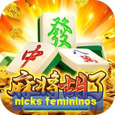 nicks femininos