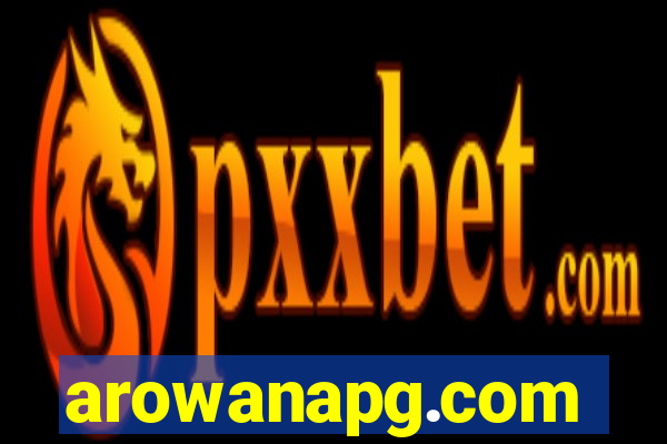 arowanapg.com