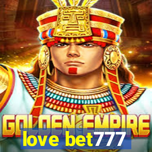 love bet777