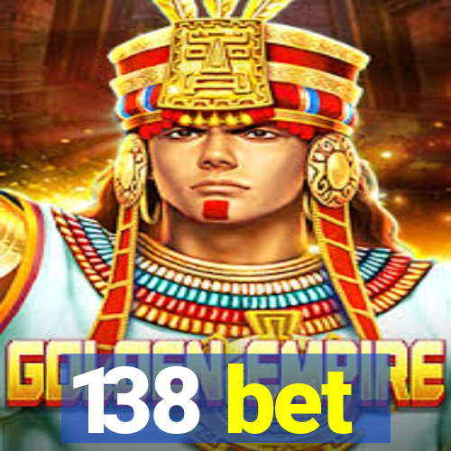 138 bet