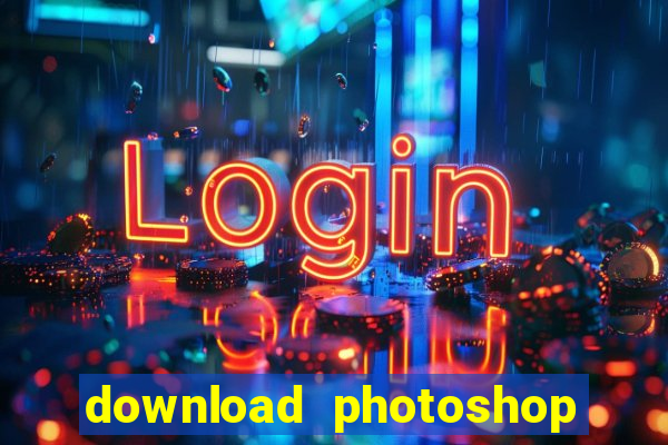 download photoshop beta crackeado