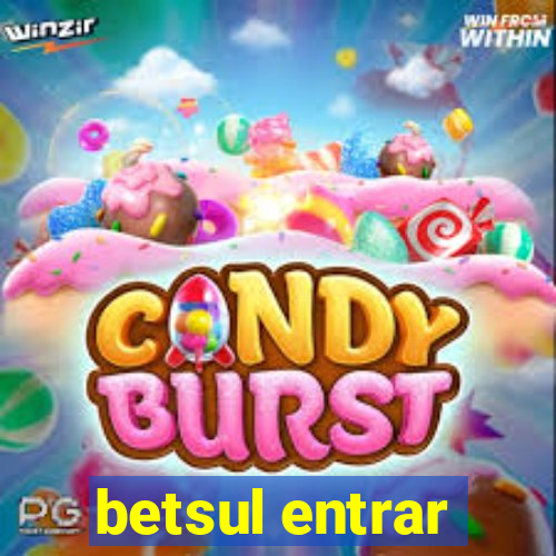 betsul entrar