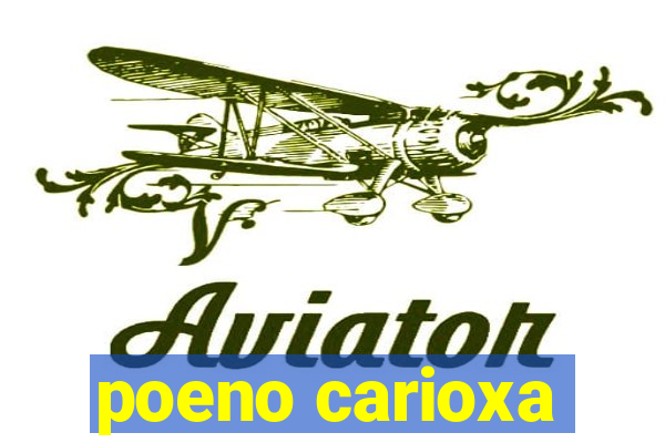 poeno carioxa