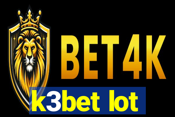 k3bet lot