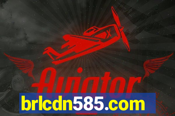 brlcdn585.com