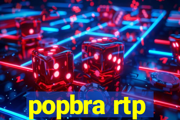 popbra rtp
