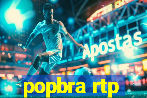 popbra rtp
