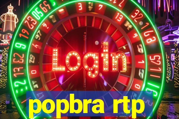 popbra rtp