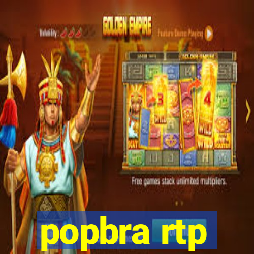 popbra rtp