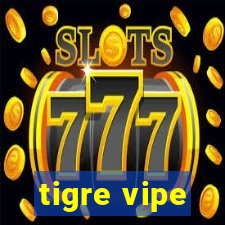 tigre vipe