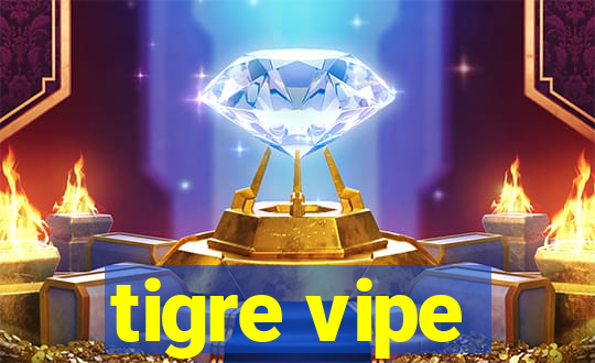 tigre vipe