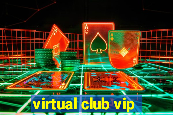 virtual club vip
