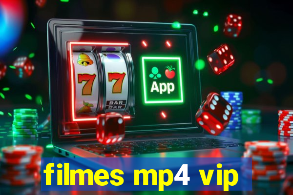 filmes mp4 vip