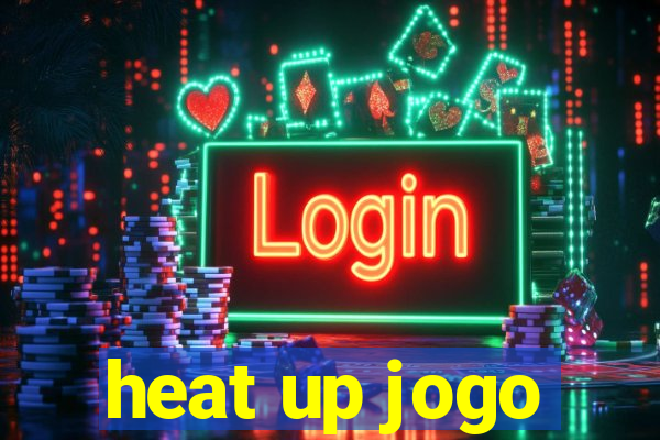 heat up jogo