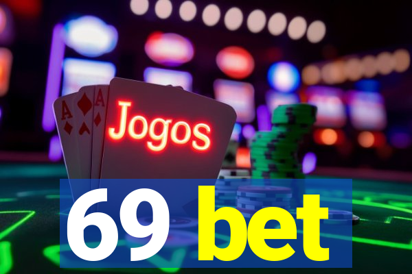 69 bet