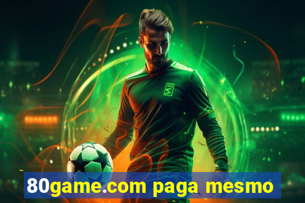 80game.com paga mesmo