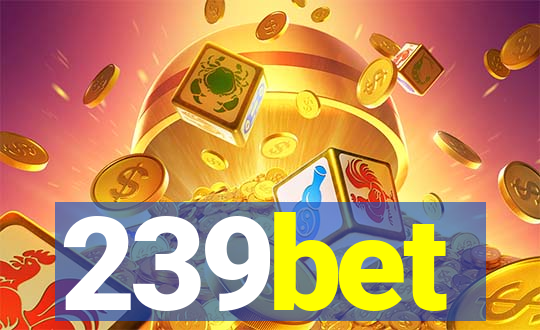 239bet