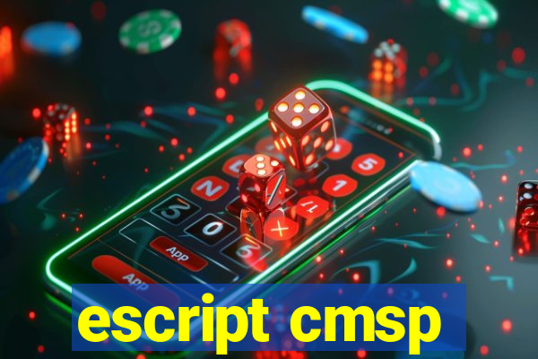 escript cmsp
