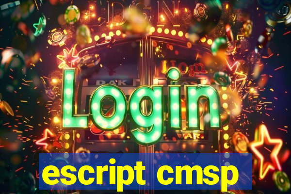 escript cmsp