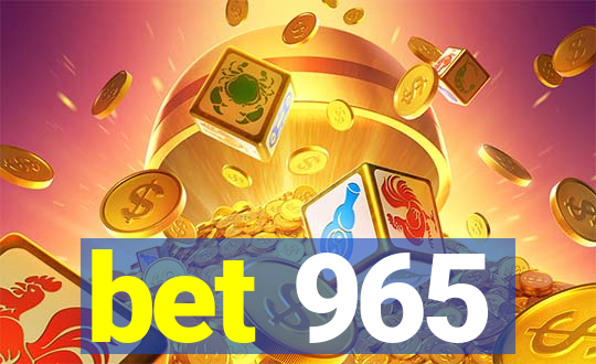 bet 965