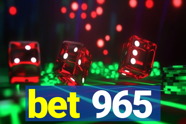 bet 965