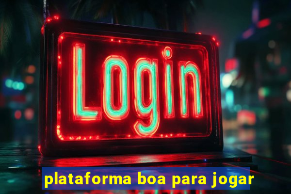 plataforma boa para jogar