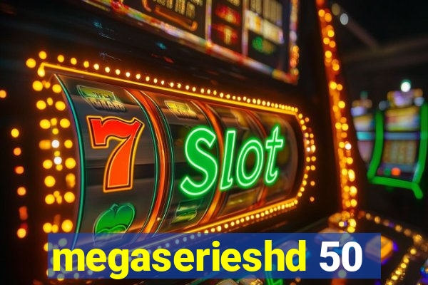 megaserieshd 50