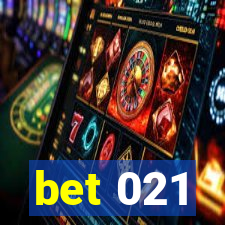 bet 021