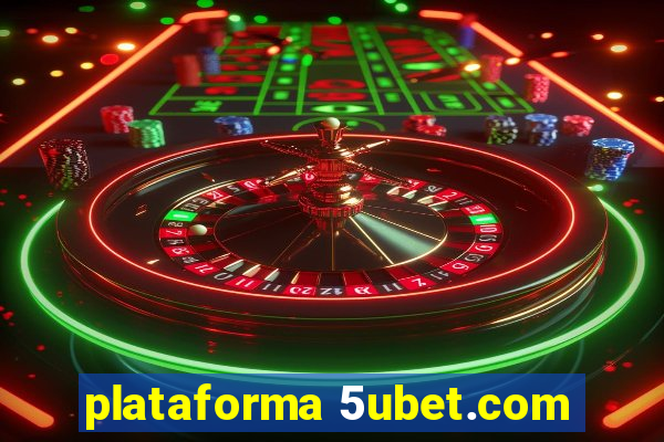 plataforma 5ubet.com