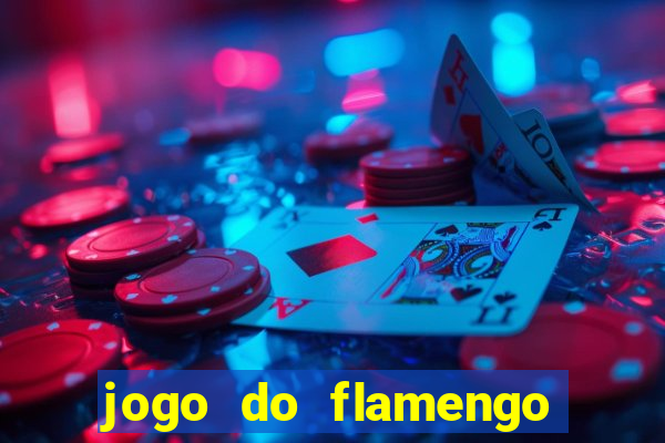 jogo do flamengo ao vivo rede canais