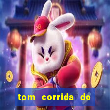 tom corrida do ouro dinheiro infinito