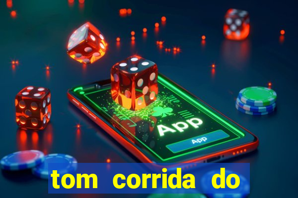 tom corrida do ouro dinheiro infinito