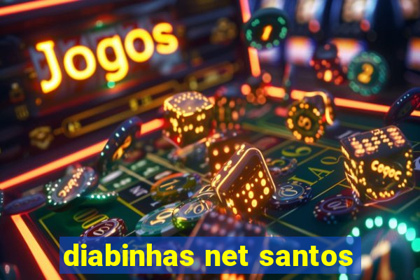 diabinhas net santos