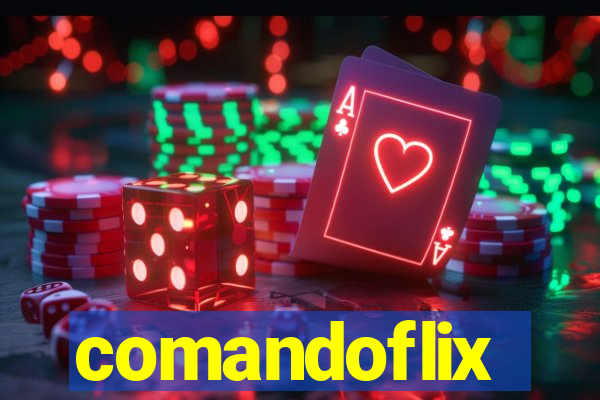 comandoflix