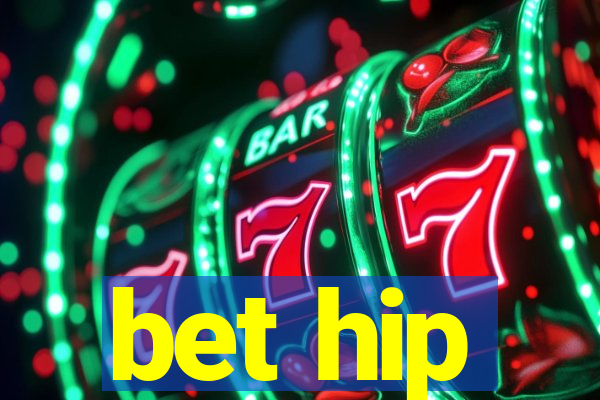 bet hip