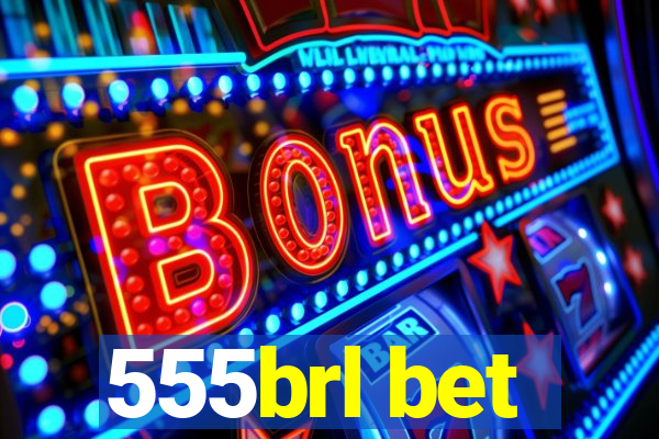 555brl bet