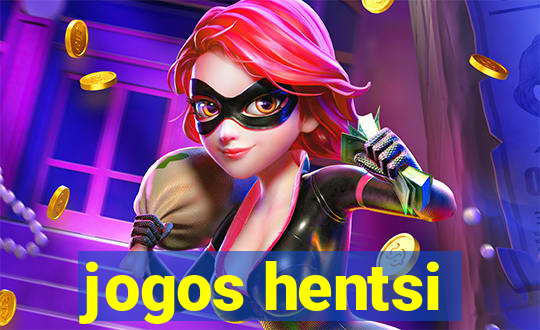 jogos hentsi