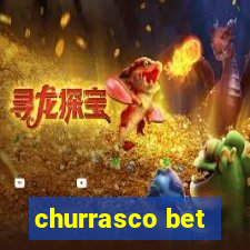 churrasco bet