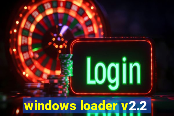 windows loader v2.2