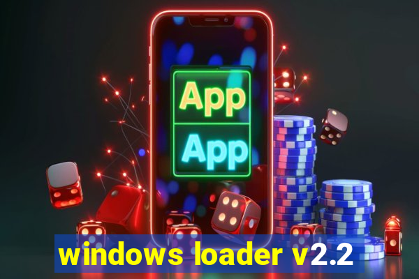 windows loader v2.2