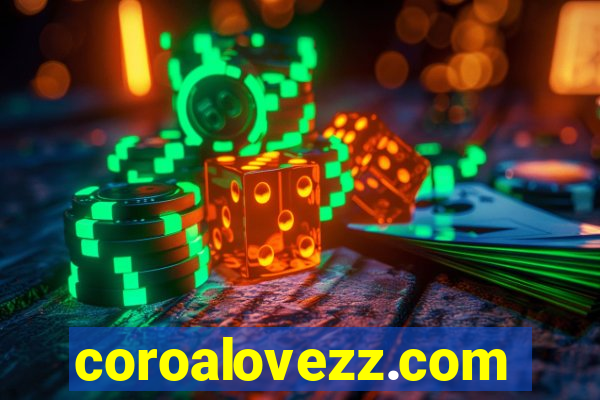 coroalovezz.com
