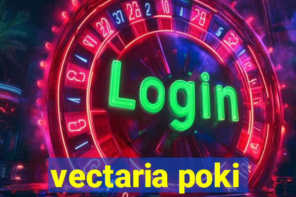 vectaria poki