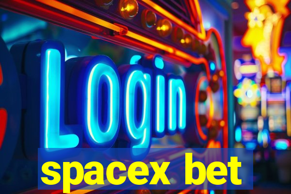 spacex bet
