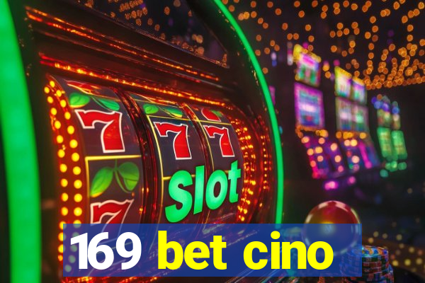 169 bet cino